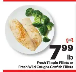 Weis Markets Fresh Tilapia Fillets or Fresh Wild Caught Catfish Fillets offer