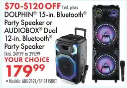 Boscov's DOLPHIN 15-in. Bluetooth Party Speaker or AUDIOBOX Dual 12-in. Speaker offer