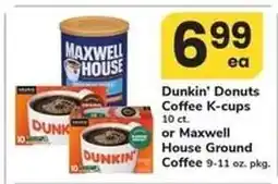 Safeway Dunkin' Donuts Coffee K-cups or Maxwell House Ground Coffee offer