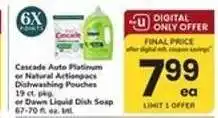 Safeway Cascade Auto Platinum or Natural Actionpacs Dishwashing Pouches or Dawn Liquid Dish Soap offer