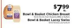 ShopRite Bowl & Basket Chicken Breast / Bowl & Basket Lacey Swiss offer