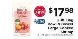 ShopRite Bowl & Basket Large Cooked Shrimp offer