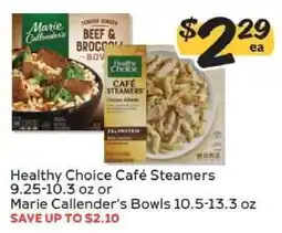 Winn Dixie Healthy Choice Café Steamers or Marie Callender’s Bowls offer