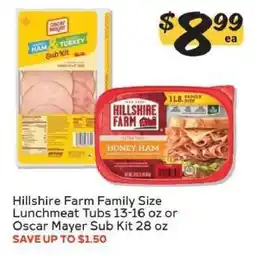 Winn Dixie Hillshire Farm Family Size Lunchmeat Tubs or Oscar Mayer Sub Kit offer