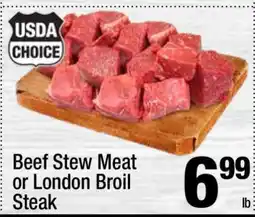 Super King Markets Beef Stew Meat or London Broil Steak offer