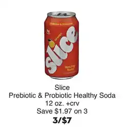 Bristol Farms Slice Prebiotic & Probiotic Healthy Soda offer