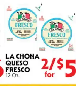 La Chiquita Food Market LA CHONA QUESO FRESCO offer