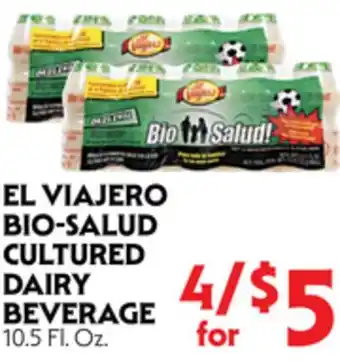 La Chiquita Food Market EL VIAJERO BIO-SALUD CULTURED DAIRY BEVERAGE offer