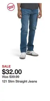 TJ Maxx 121 Slim Straight Jeans offer