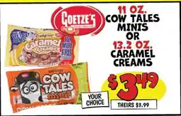 Ollie's GOETZE'S 11 OZ. COW TALES MINIS OR 13.2 OZ. CARAMEL CREAMS offer