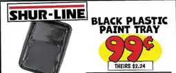 Ollie's SHUR-LINE BLACK PLASTIC PAINT TRAY offer