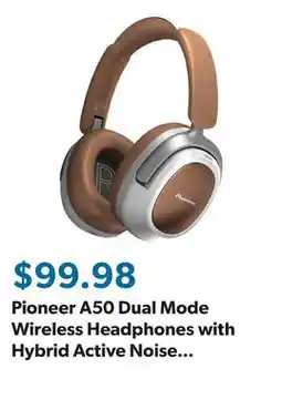 Sam's Club Pioneer A50 Dual Mode Wireless Headphones with Hybrid Active Noise Cancellation offer