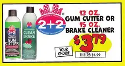 Ollie's 13 OZ. GUM CUTTER OR 15 OZ. BRAKE CLEANER offer