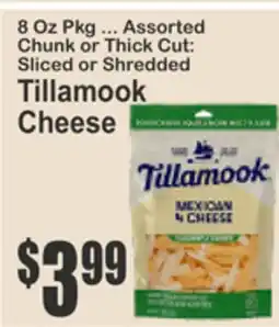 SuperFresh 8 Oz Pkg ... Assorted Chunk or Thick Cut: Sliced or Shredded Tillamook Cheese offer