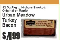 SuperFresh 12 Oz Pkg ... Hickory Smoked: Original or Maple Urban Meadow Turkey Bacon offer