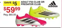Dunham's Sports ADULT F50 CLUB OR PREDATOR CLUB offer