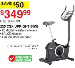 Dunham's Sports PRO-FORM 225 CSX UPRIGHT BIKE offer