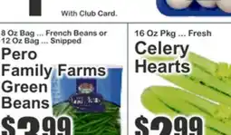 Key Food Pero Family Farms Green Beans, Snipped French Beans or Fresh Celery Hearts offer