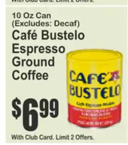 Almonte's Food Dynasty Marketplace 10 Oz Can (Excludes: Decaf) Café Bustelo Espresso Ground Coffee offer