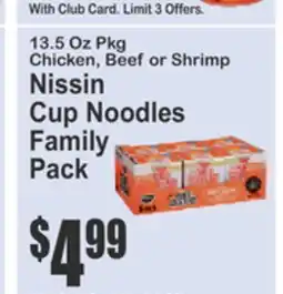 Almonte's Food Dynasty Marketplace 13.5 Oz Pkg Chicken, Beef or Shrimp Nissin Cup Noodles Family Pack offer
