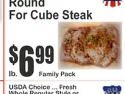 Almonte's Food Dynasty Marketplace USDA Choice ... Fresh Whole Regular Style or Round For Cube Steak offer