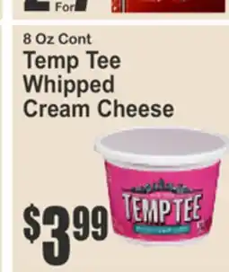 Almonte's Food Dynasty Marketplace 8 Oz Cont Temp Tee Whipped Cream Cheese offer