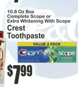 Almonte's Food Dynasty Marketplace 10.8 Oz Box Complete Scope or Extra Whitening With Scope Crest Toothpaste offer