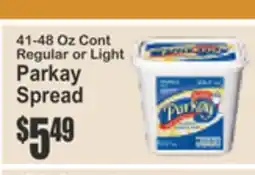 Almonte's Food Dynasty Marketplace 41-48 Oz Cont Regular or Light Parkay Spread offer