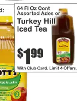 Almonte's Food Dynasty Marketplace 64 Fl Oz Cont Assorted Ades or Turkey Hill Iced Tea offer
