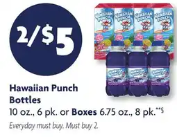 Family Dollar Hawaiian Punch Bottles 10 oz., 6 pk. or Boxes 6.75 oz., 8 pk.**§ offer
