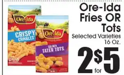 Supremo Foods Inc Ore-Ida Fries OR Tots offer