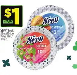 Dollar General Serv Bowls 20 oz./10 ct. or Plates 10 in./10-12 ct. Bowls offer