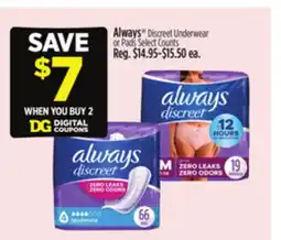 Dollar General Always Discreet Underwear or Pads offer