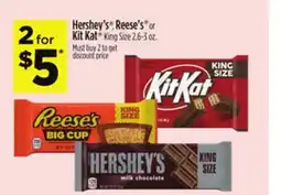 Dollar General Hershey's , Reese's or Kit Kat King Size offer
