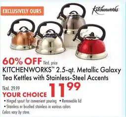 Boscov's KITCHENWORKS 2.5-qt. Metallic Galaxy Tea Kettles with Stainless-Steel Accents offer