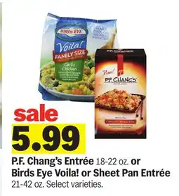 Meijer P. F. Chang's Entrée 18-22 oz. or Birds Eye Voila! or Sheet Pan Entrée 21-42 oz offer