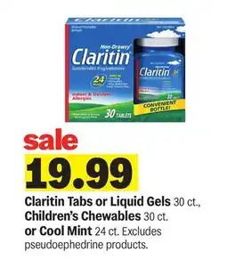 Meijer Claritin Tabs or Liquid Gels 30 ct., Children's Chewables 30 ct. or Cool Mint 24 ct offer