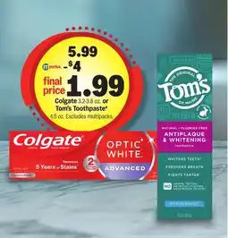 Meijer Colgate 3.2-3.8 oz. or Tom's Toothpaste* 4.5 oz offer