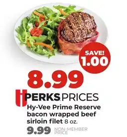 Hy-Vee Hy-Vee Prime Reserve bacon wrapped beef sirloin filet offer