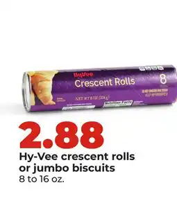 Hy-Vee Hy-Vee crescent rolls or jumbo biscuits offer