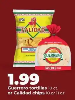 Hy-Vee Guerrero tortillas or Calidad chips offer