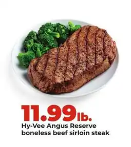 Hy-Vee Hy-Vee Angus Reserve boneless beef sirloin steak offer