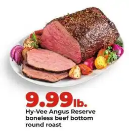 Hy-Vee Hy-Vee Angus Reserve boneless beef bottom round roast offer