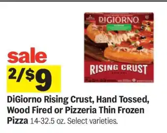 Meijer DiGiorno Rising Crust, Hand Tossed, Wood Fired or Pizzeria Thin Frozen Pizza offer