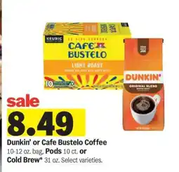 Meijer Dunkin' or Café Bustelo Coffee offer