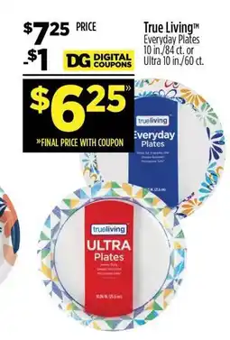 Dollar General True Living Everyday Plates offer