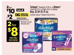 Dollar General Tampax Tampons 14-18 ct. or Always Liners 40-72 ct. or Pads 20 ct. or Below offer
