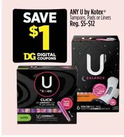 Dollar General ANY U by Kotex Tampons, Pads or Liners offer