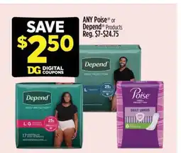 Dollar General ANY Poise or Depend Products offer
