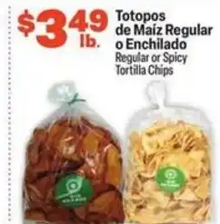 El Rio Grande Totopos de Maíz Regular lb. o Enchilado Regular or Spicy Tortilla Chips offer